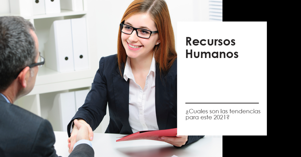 Tendencias de Recursos Humanos en el 2021