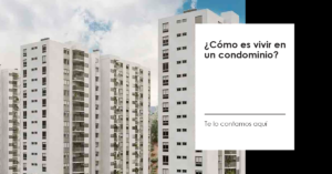 ¿Cómo es la vida en un condominio?